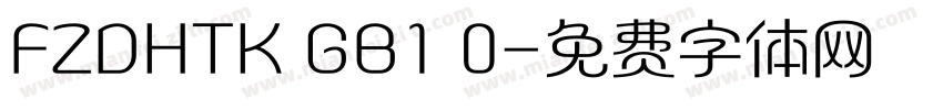 FZDHTK GB1 0字体转换